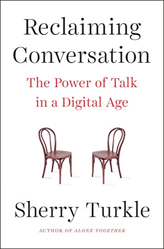 cover image Reclaiming Conversation: The Power of Talk in a Digital Age
