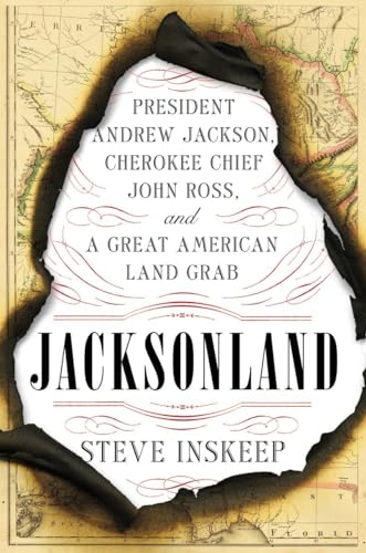cover image Jacksonland: President Andrew Jackson, Cherokee Chief John Ross, and a Great American Land Grab