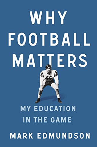 cover image Why Football Matters: My Education in the Game