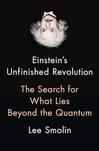 cover image Einstein’s Unfinished Revolution: The Search for What Lies Beyond the Quantum 