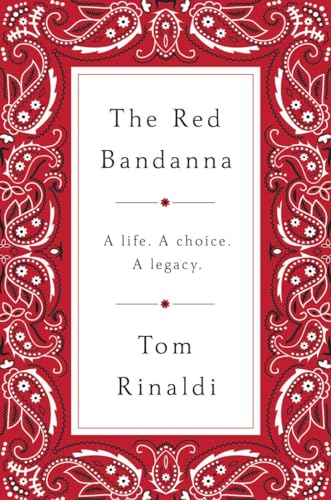 cover image The Red Bandanna: A Life. A Choice. A Legacy.