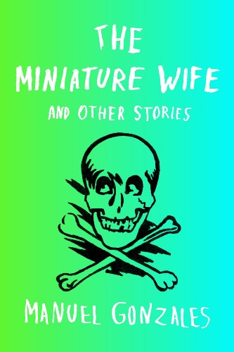 cover image The Miniature Wife and Other Stories
