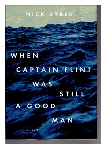 cover image When Captain Flint Was 
Still a Good Man