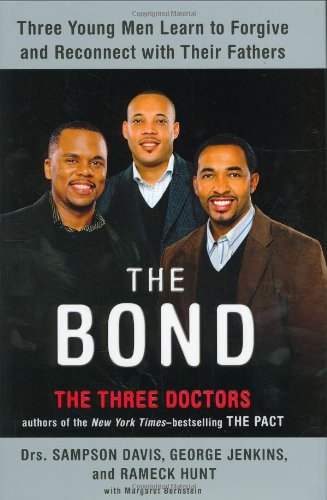 cover image The Bond: Three Young Men Learn to Forgive and Reconnect with Their Fathers