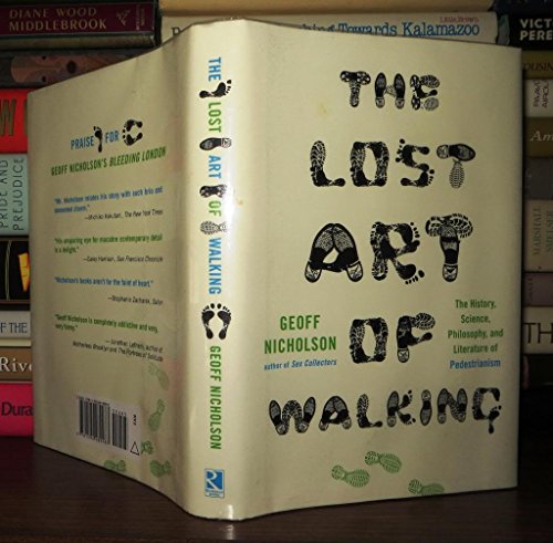 cover image The Lost Art of Walking: The History, Science, Philosophy, and Literature of Pedestrianism