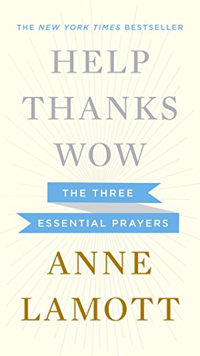 cover image Help Thanks Wow: The Three Essential Prayers