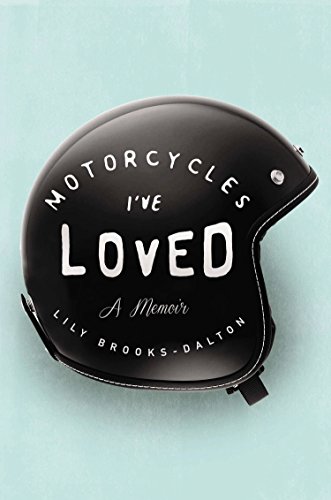 cover image Motorcycles I’ve Loved: A Memoir 