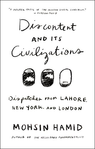 cover image Discontent and Its Civilizations: Dispatches from Lahore, New York, and London