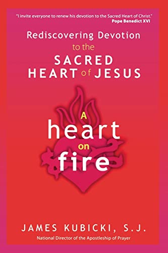 cover image A Heart on Fire: Rediscovering Devotion to the Sacred Heart of Jesus