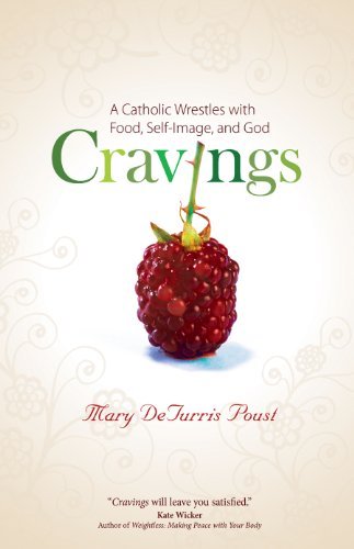 cover image Cravings: A Catholic Wrestles with Food, Self-Image, and God