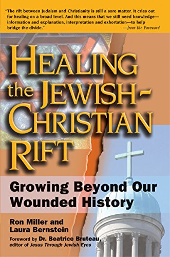 cover image Healing the Jewish-Christian Rift: Growing Beyond Our Wounded History