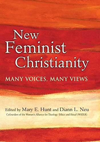 cover image New Feminist Christianity: Many Voices, Many Views
