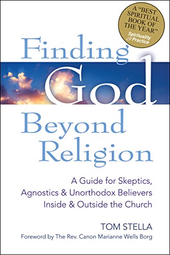 cover image Finding God Beyond Religion: A Guide for Skeptics, Agnostics, & Unorthodox Believers Inside & Outside the Church