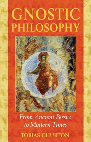 cover image GNOSTIC PHILOSOPHY: From Ancient Persia to Modern Times