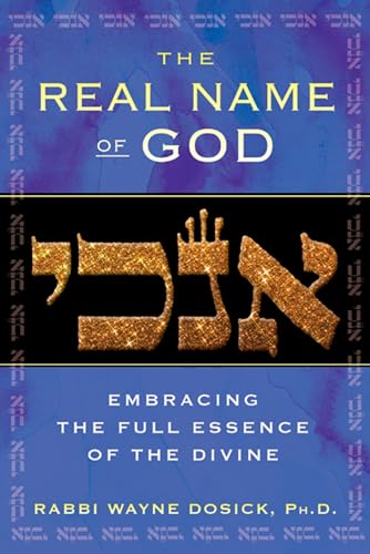 cover image The Real Name of God: Embracing the Full Essence of the Divine