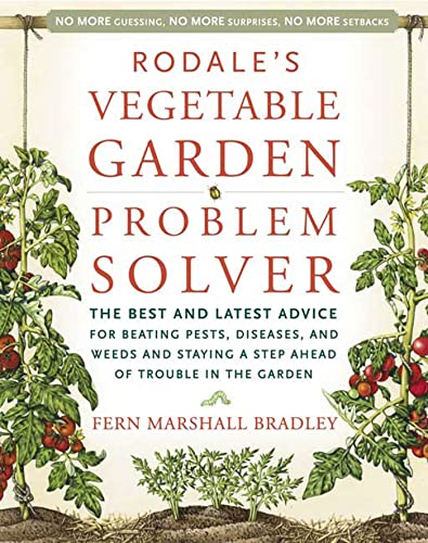 cover image Rodale's Vegetable Garden Solver: The Best and Latest Advice for Beating Pests, Diseases, and Weeds and Staying a Step Ahead of Trouble in the Garden