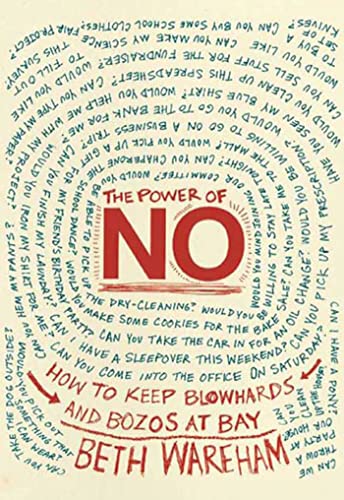 cover image The Power of No: How to Keep Blowhards and Bozos at Bay