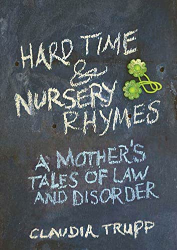 cover image Hard Times & Nursery Rhymes: Explaining My Work to My Daughters