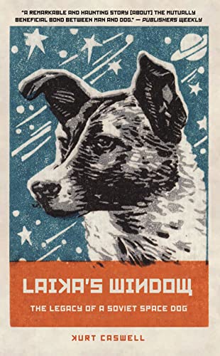 cover image Laika’s Window: The Legacy of a Soviet Space Dog