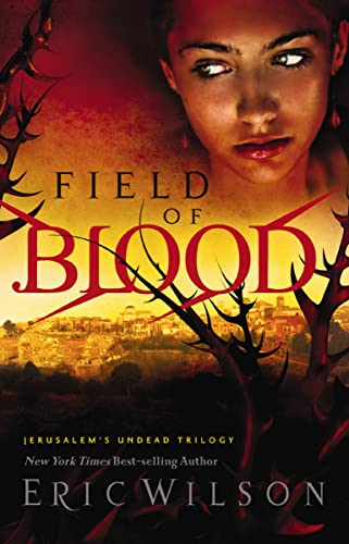 cover image Field of Blood: Jerusalem's Undead Trilogy