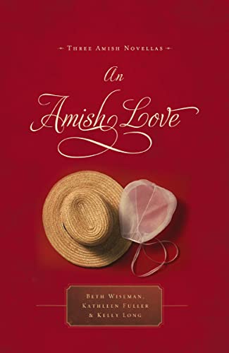 cover image An Amish Love: Three Amish Novellas