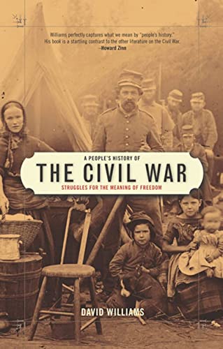 cover image A People's History of the Civil War: Struggles to Expand America's Freedom, 1861–1865
