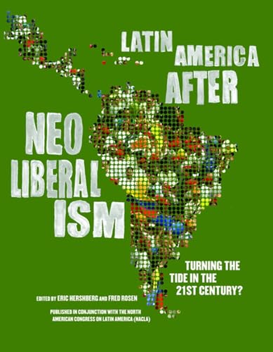 cover image Latin America After Neoliberalism: Turning the Tide in the 21st Century?