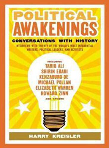 cover image Political Awakenings: Conversations with History: Interviews with Twenty of the World's Most Influential Writers, Thinkers, and Activists