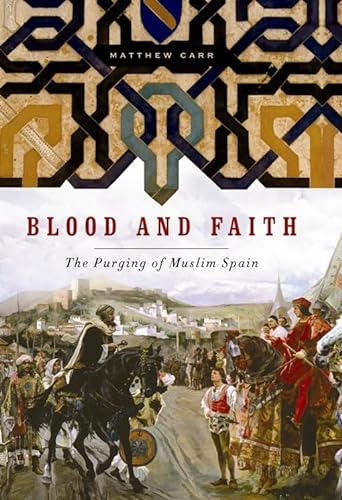 cover image Blood and Faith: The Purging of Muslim Spain