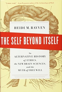 The Self Beyond Itself: An Alternative History of Ethics