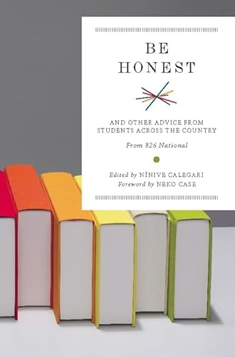 cover image Be Honest: And Other Advice from Students Across the Country