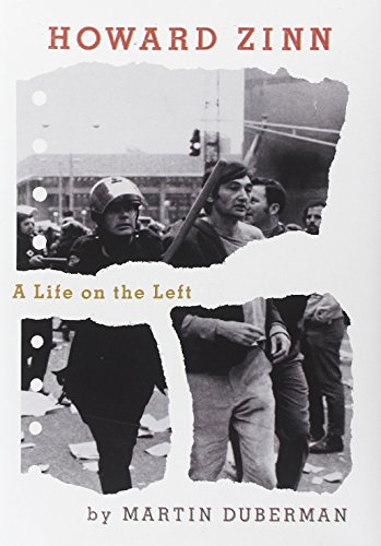 cover image Howard Zinn: A Life on the Left