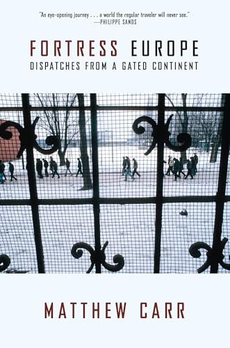 cover image Fortress Europe: Dispatches 
from a Gated Continent