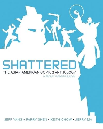 cover image Shattered: The Asian American Comics Anthology