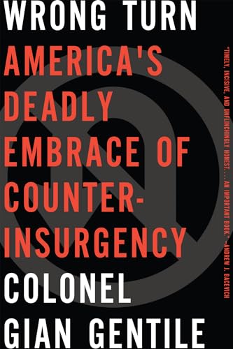 cover image Wrong Turn: America’s Deadly Embrace of Counterinsurgency