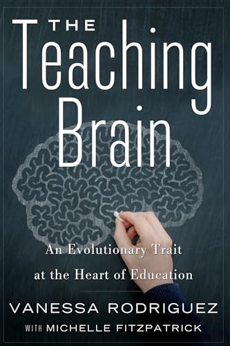 cover image The Teaching Brain: The Evolutionary Trait at the Heart of Education