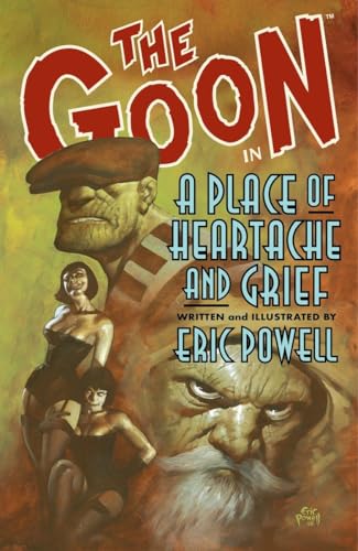 cover image The Goon, Vol. 7: A Place of Heartache and Grief