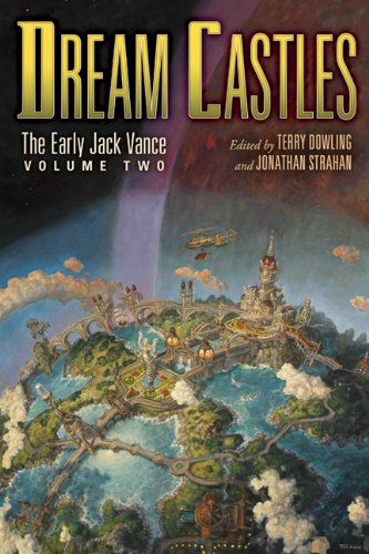 cover image Dream Castles: 
The Early Jack Vance, Vol. 2