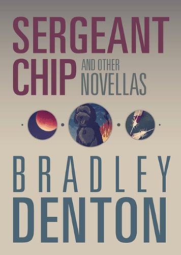 cover image Sergeant Chip and Other Novellas