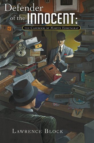 cover image Defender of the Innocent: The Casebook of Martin Ehrengraf 
