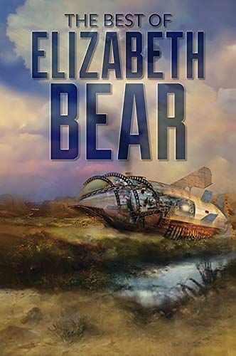 cover image The Best of Elizabeth Bear