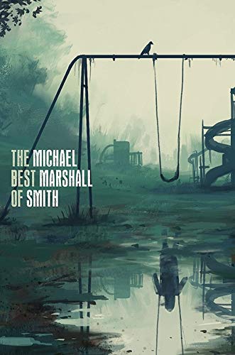cover image The Best of Michael Marshall Smith