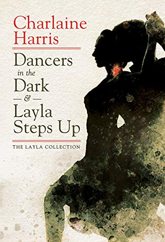 cover image Dancer in the Dark & Layla Steps Up: The Layla Collection