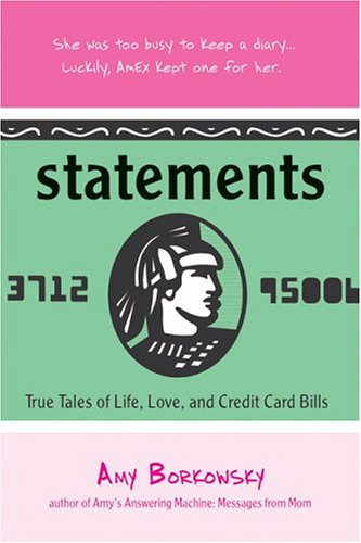 cover image Statements: True Tales of Life, Love, and Credit Card Bills