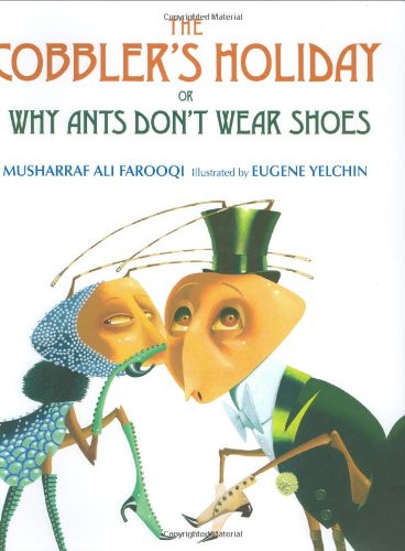 cover image The Cobbler's Holiday: Or Why Ants Don't Wear Shoes