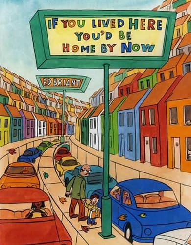 cover image If You Lived Here You'd Be Home by Now