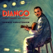 Django: World’s Greatest Jazz Guitarist