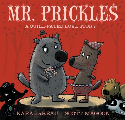cover image Mr. Prickles: 
A Quill-Fated Love Story