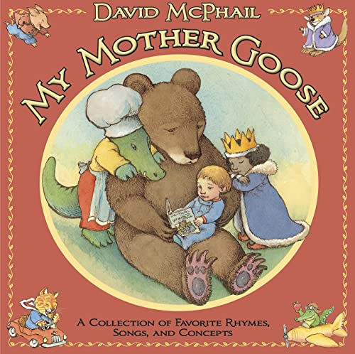 cover image My Mother Goose: A Collection of Favorite Rhymes, Songs, and Concepts