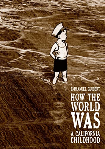 cover image How the World Was: A California Childhood